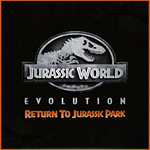* Jurassic World Evolution: Return To Jurassic Park * 