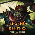 * Legend of Keepers: Feed the Troll * EGS DLC * (PC)