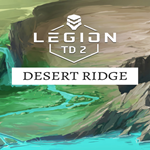 * Legion TD 2 - Desert Ridge Campaign * EGS DLC * (PC