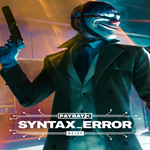 * PAYDAY 3: Syntax Error Heist * EGS DLC * (PC)