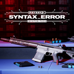 * PAYDAY 3: Syntax Error Weapon Pack * EGS DLC * (PC)