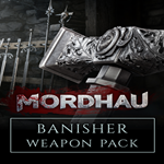 * MORDHAU - Banisher Weapon Pack * EGS DLC * (PC)