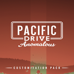 * Pacific Drive: Anomalous Customization Pack * EGS DL