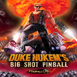 * Pinball M - Duke Nukem´s Big Shot Pinball * EGS DLC 