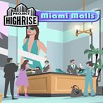 * Project Highrise: Miami Malls * EGS DLC * (PC)