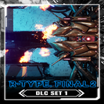 * R-Type Final 2 - DLC Set 1 * EGS DLC * (PC)