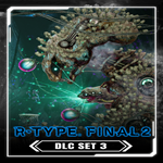 * R-Type Final 2 - DLC Set 3 * EGS DLC * (PC)