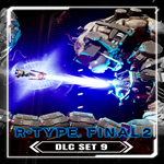 * R-Type Final 2 - DLC Set 9 * EGS DLC * (PC)