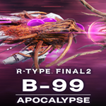 * R-Type Final 2: B-99 APOCALYPSE R-Craft * EGS DLC *