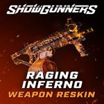 * Showgunners - Weapon Reskin: Raging Inferno * EGS DL
