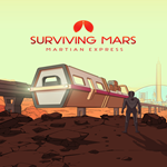 * Surviving Mars: Martian Express * EGS DLC * (PC)