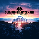 * Surviving the Aftermath: New Alliances * EGS DLC * 