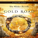* The Elder Scrolls Online Upgrade: Gold Road * EGS DL