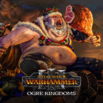 * Total War: WARHAMMER III - Ogre Kingdoms * EGS DLC *