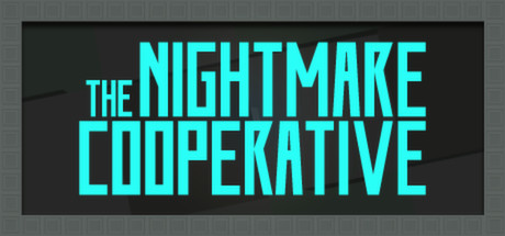 The Nightmare Cooperative - (Steam Key / Region Free)