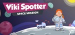 Viki Spotter: Space Mission [STEAM KEY/REGION FREE] 🔥