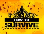 How to Survive (steam key)