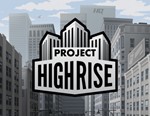Project Highrise (Steam key)