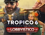 Tropico 6 Lobbyistico (steam key)
