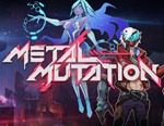 Metal Mutation (steam key)