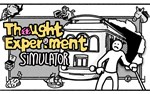 Thought Experiment Simulator PC -- KEY