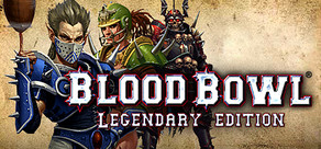 Blood Bowl: Legendary Edition - STEAM Key Region Free