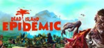 Dead Island Epidemic - STEAM Gift / ROW / GLOBAL