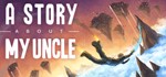 A Story About My Uncle STEAM Key / region free / ROW