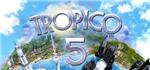 Tropico 5 - STEAM Key - Region Free / ROW / GLOBAL