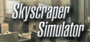 Skyscraper Simulator (Steam) + Скидки
