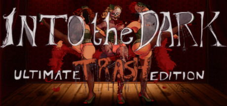 Into the Dark: Ultimate Trash Edition + Скидки