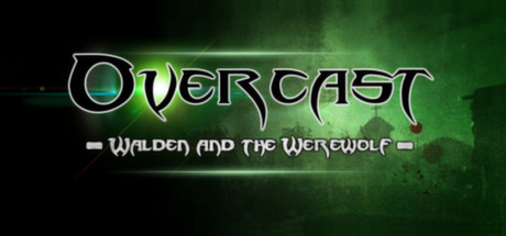 Overcast - Walden and the Werewolf (Gift)