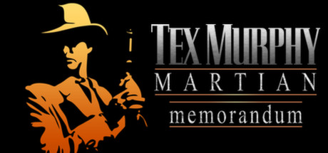 TEX MURPHY: MARTIAN MEMORANDUM (Steam key)
