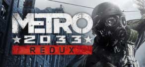 Metro 2033 Redux Region Free (Steam Gift/key)