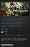 Teenage Mutant Ninja Turtles Out of the Shadows (Steam)