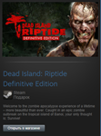 Dead Island: Riptide Definitive Ed (Steam Gift RegFree)