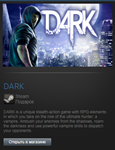 DARK (Steam Gift Region Free / ROW)