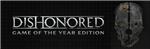 Dishonored GOTY Steam Gift / RoW / Region Free RHCP