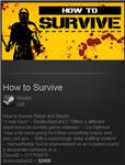 How to Survive (Steam Gift  Region Free)