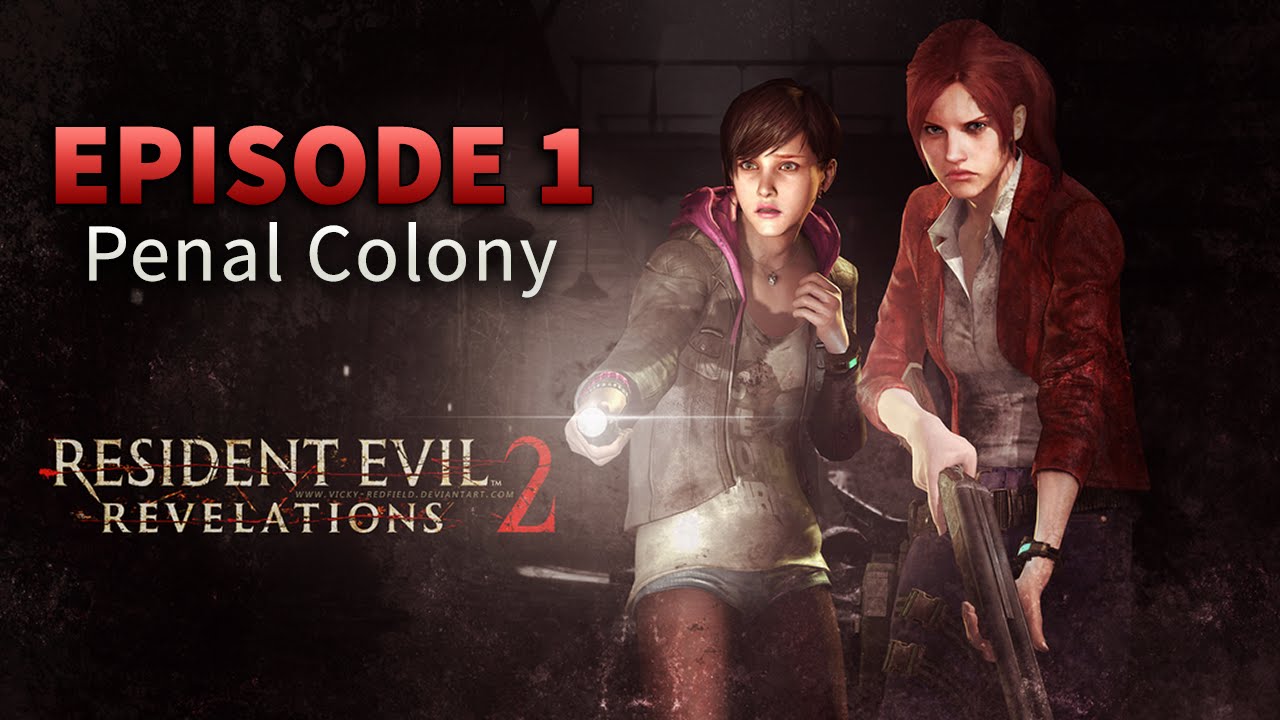 Resident Evil Revelations 2-Episode 1: Penal Colony key