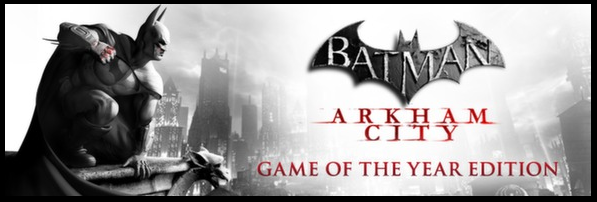 Batman:  Arkham City GOTY  (Steam Gift/Region Free)