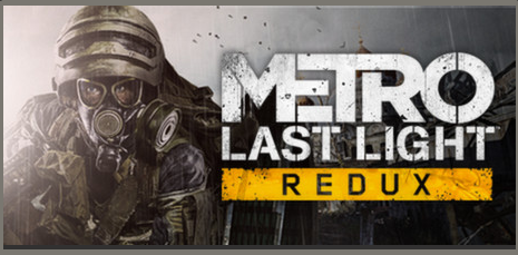 Metro: Last Light Redux (Steam Gift ROW / Region Free)