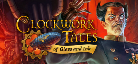 Clockwork Tales: Of Glass and Ink (Steam ROW)