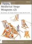 Книга: Осадные орудия Средних веков: Индия, Византия