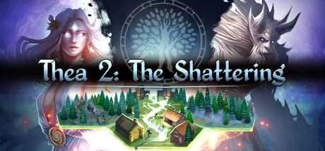 Thea 2: The Shattering  * STEAM Россия