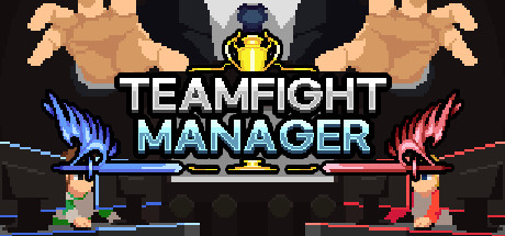 Teamfight Manager  * STEAM Russia