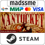 Nantucket * RU/KZ/СНГ/TR/AR * STEAM * АВТОДОСТАВКА