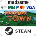 Factory Town * RU/KZ/СНГ/TR/AR * STEAM * АВТОДОСТАВКА