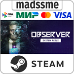 Observer: System Redux * RU/KZ/СНГ/TR/AR * STEAM