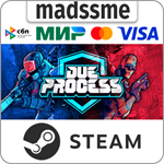 Due Process * RU/KZ/СНГ/TR/AR * STEAM * АВТОДОСТАВКА